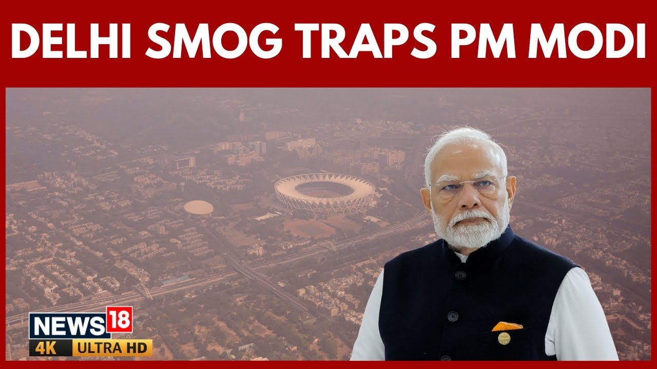Delhi's Toxic Smog Strands PM Modi's Flight, Three-Nation Tour Delayed By 25 Minutes | 4K Video
