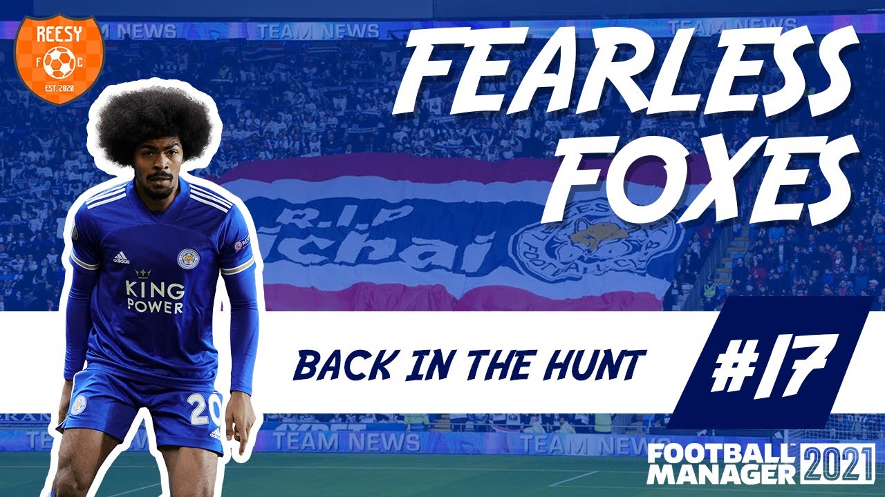CHELSEA AT HOME | Fearless Foxes | Ep 17 | Leicester City FM21 | DIRECTOR OF FOOTBALL CHALLENGE