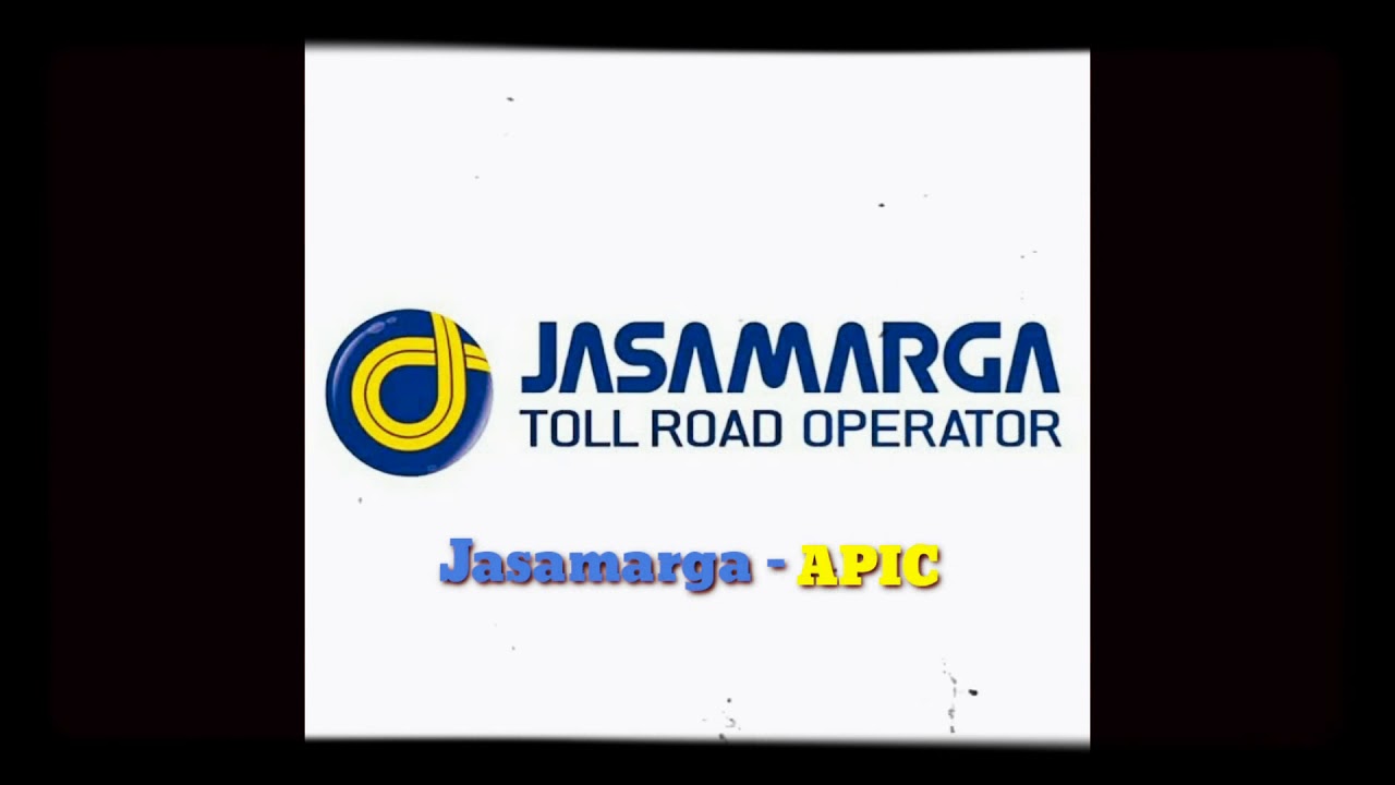 Jasa Marga Toll Road Operator - APIC  ( Indra Nestrian )