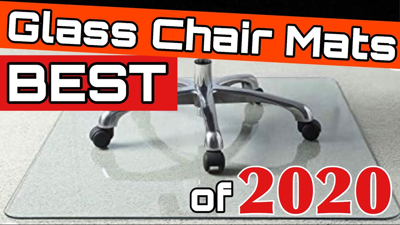 Best Glass Chair Mat - Review and Buying Options in 2022 - VITRAZZA, LORELL, Clearly Innovative