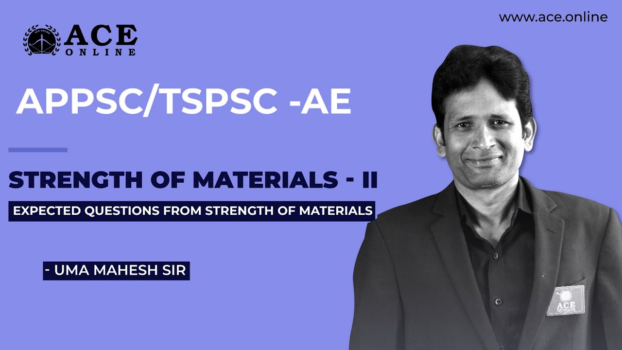APPSC AE (CE) : Expected Questions from Strength of Materials-II by Uma Mahesh Sir | ACE Online
