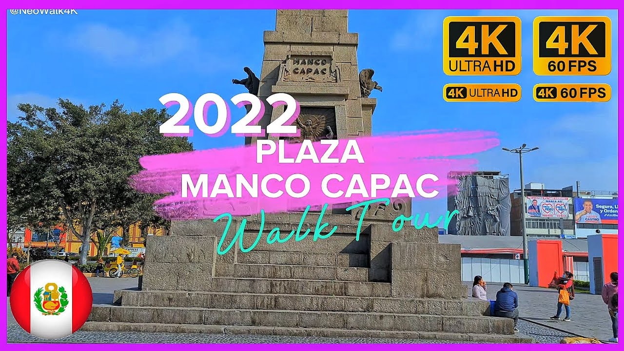 Plaza Manco Capac / Lima 4K HDR / Walk 2022 🇵🇪