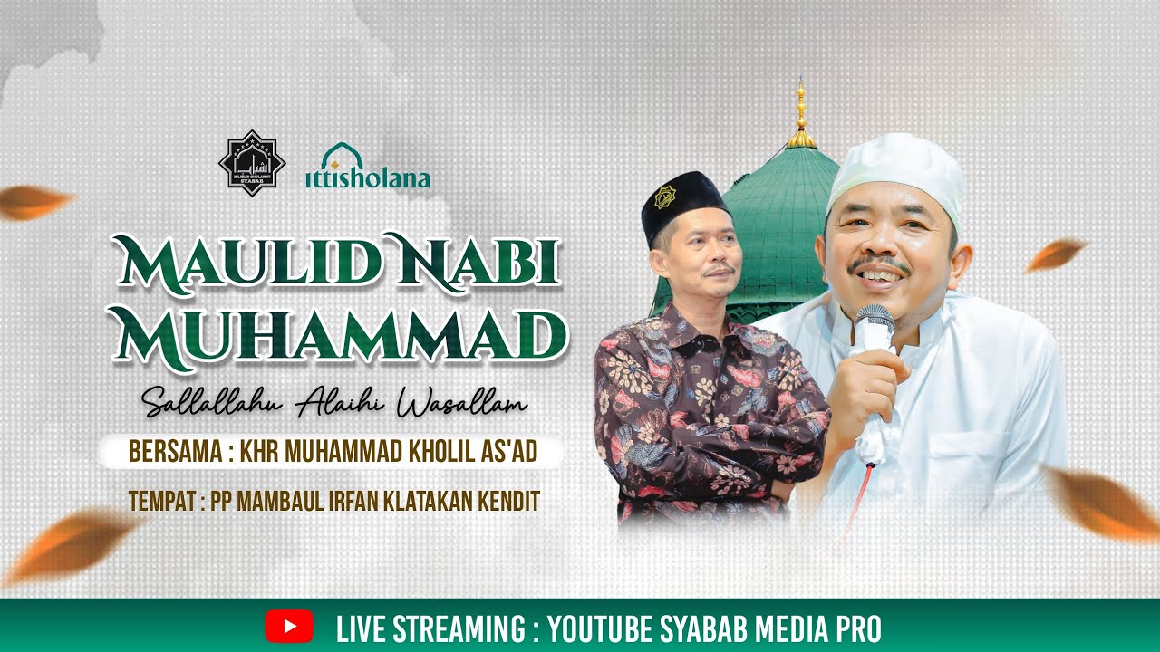 🔴 LIVE: MAULID NABI MUHAMMADﷺ BERSAMA KHR. MUHAMMAD KHOLIL AS'AD PP. MAMBAUL IRFAN KENDIT | 23/08/25