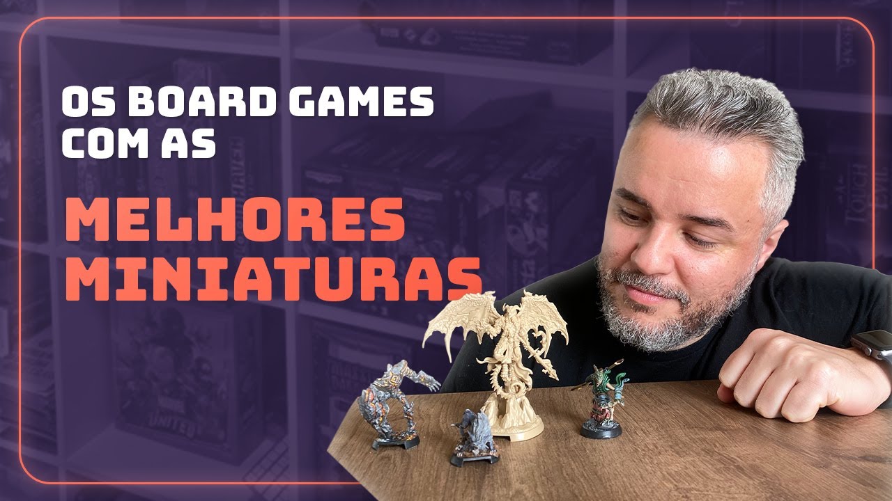 5 Board Games com as melhores MINIATURAS