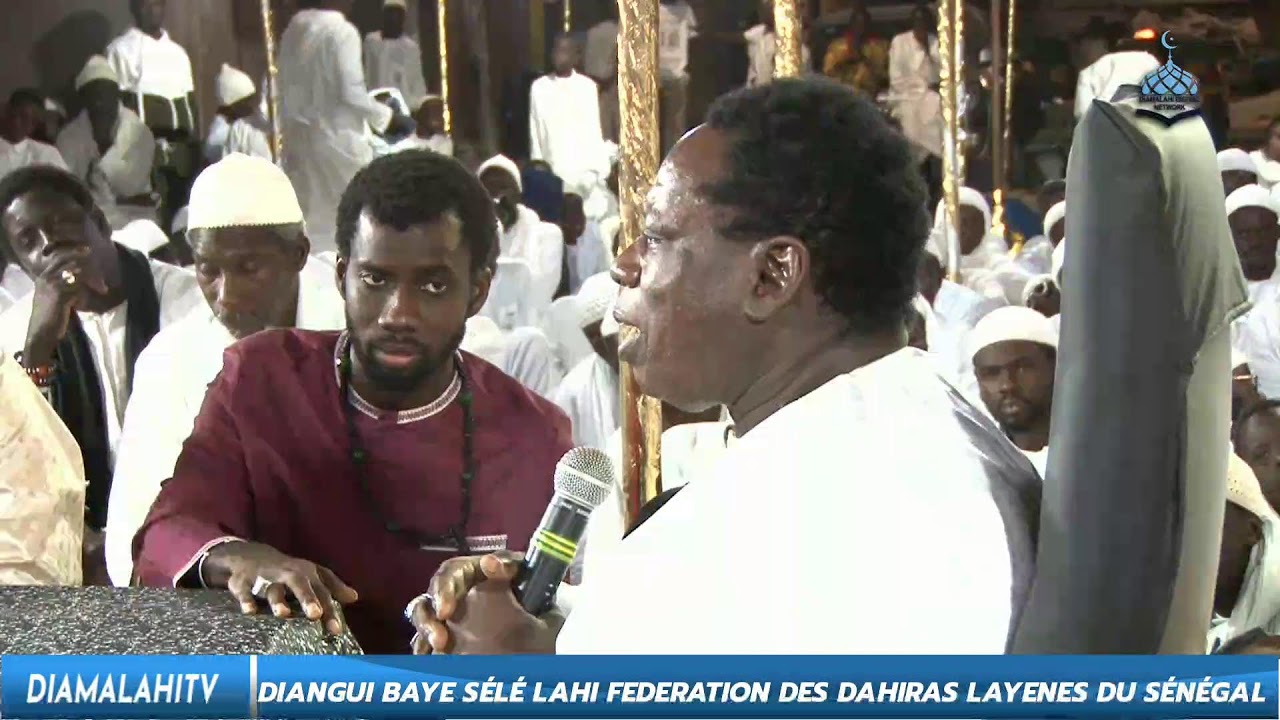 DIRECT : DIANGUI BAYE SÉLÉ LAHI FEDERATION DES DAHIRAS LAYENES DU SÉNÉGAL