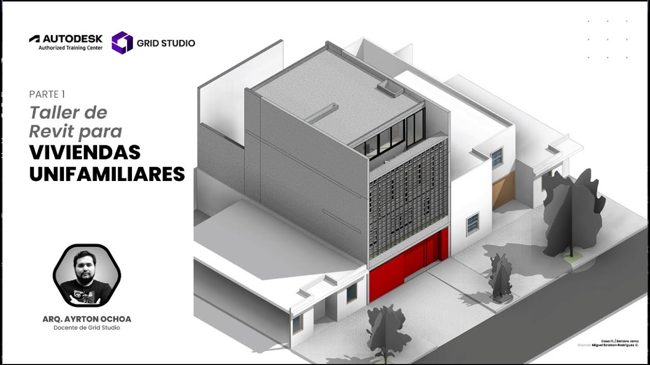 Taller de Revit para viviendas unifamiliares - Parte 1 | Grid Studio