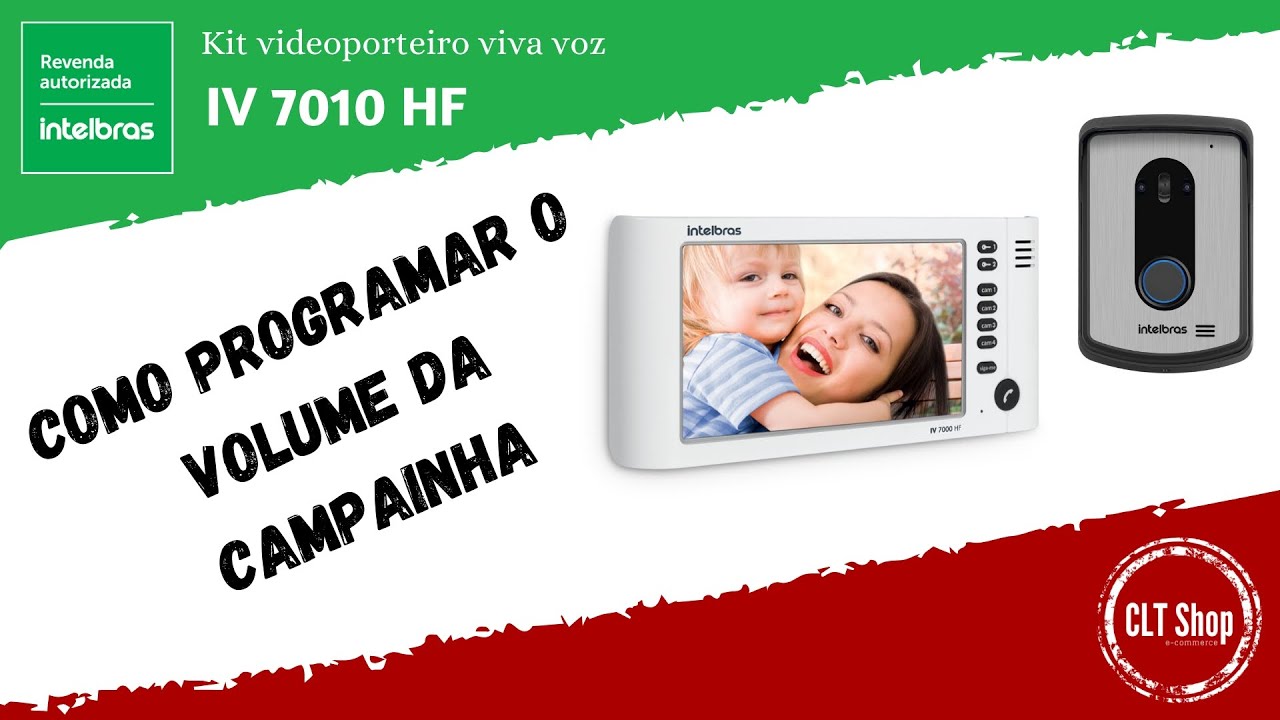 Como programar o volume da campainha no videoporteiro IV 7010 | Intelbras | CLT Shop