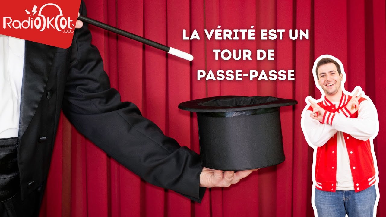La vérité est un tour de passe passe - Chronique de NOE