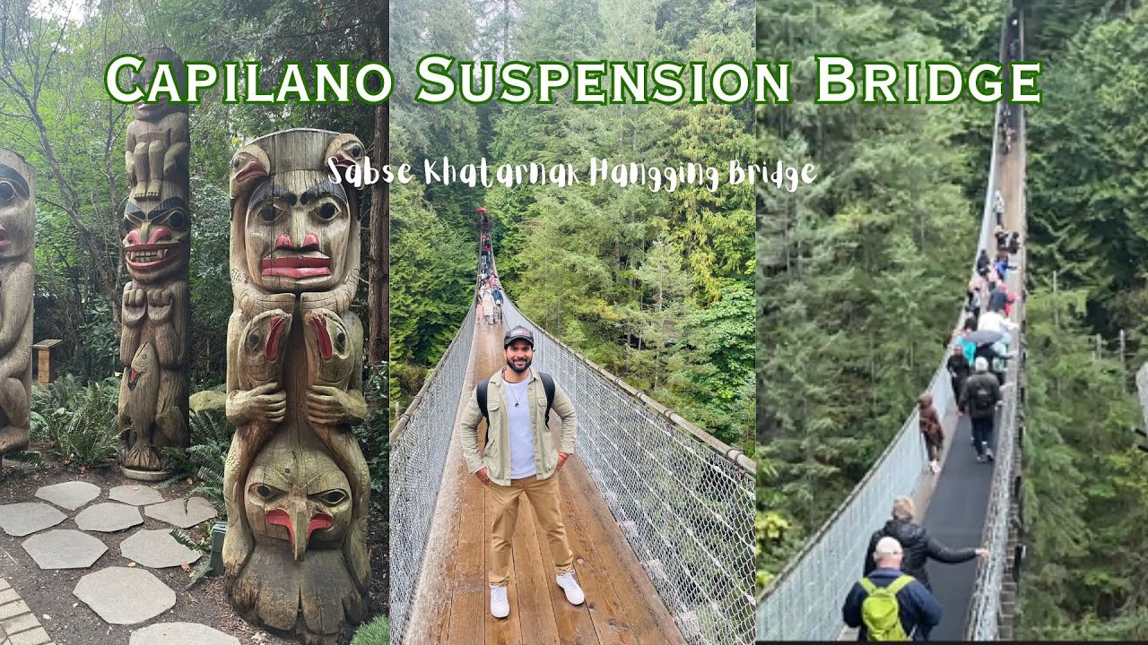 Capilano Suspension Bridge Park Noth Vancouver | Is It Worth To Visit?