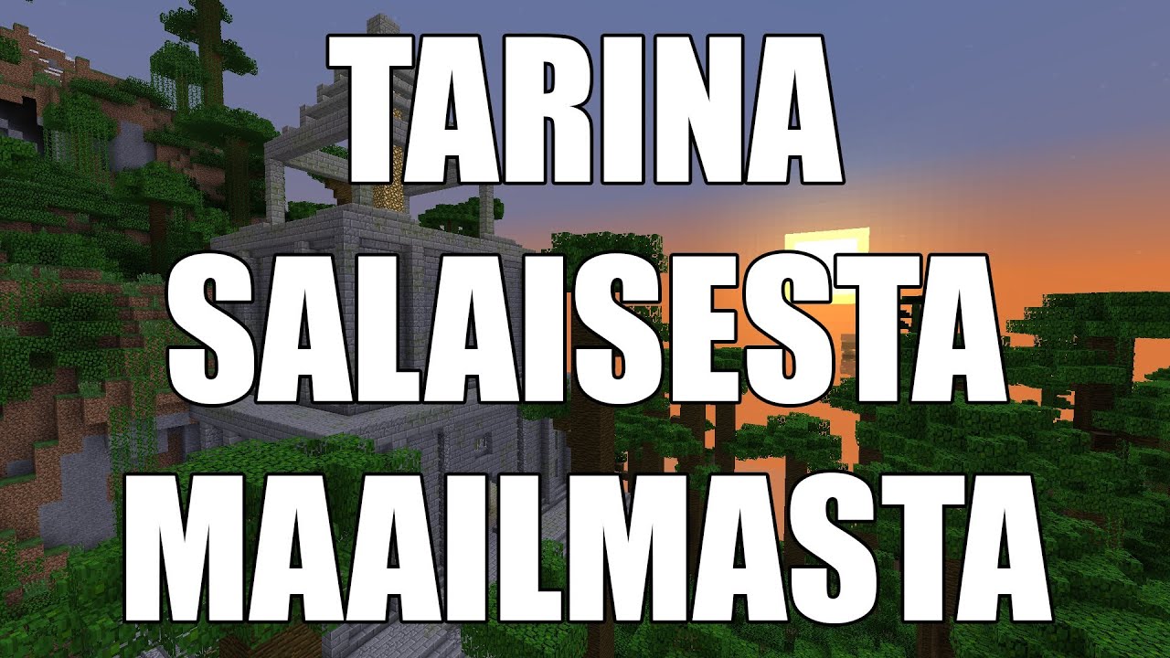 Tarina Salaisesta Maailmasta