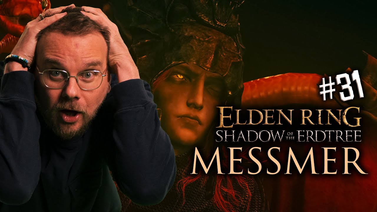 Wie schwer kann MESSMER schon sein? | Elden Ring: Shadow of the Erdtree #31
