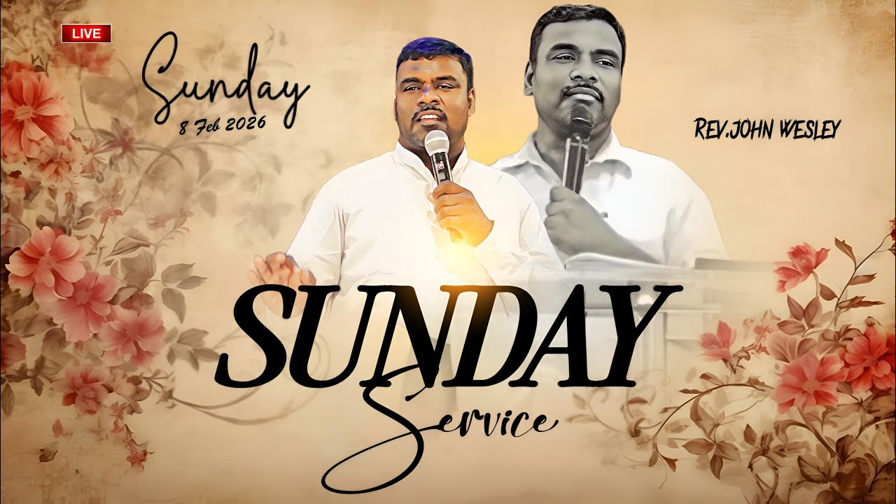 Sunday Service || Rev.John Wesley || 8 Feb 2026