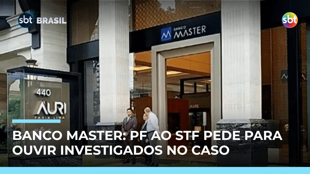 PF pede ao STF depoimentos de 8 investigados no caso Banco Master | #SBTBrasil