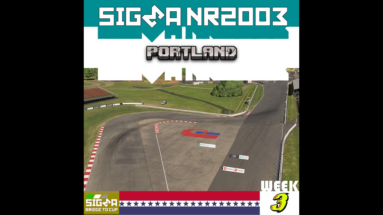[ BRIDGE 2 CUP ] Pacific Automation 105 @ Portland International Race 3 of 30  [ OFFLINE NR2003 ]