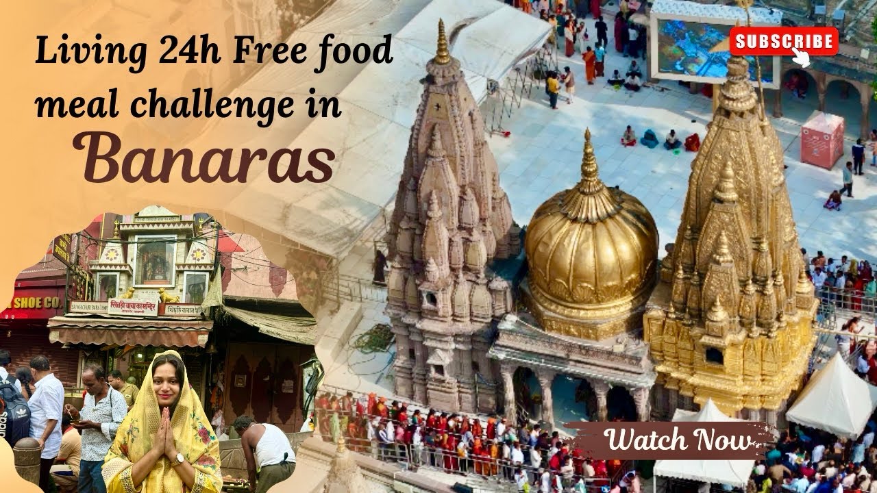 Living 24 hours Free Food meal challenge in Varanasi ✨ | Maa Annapurna bhojan shala Varanasi ♥️