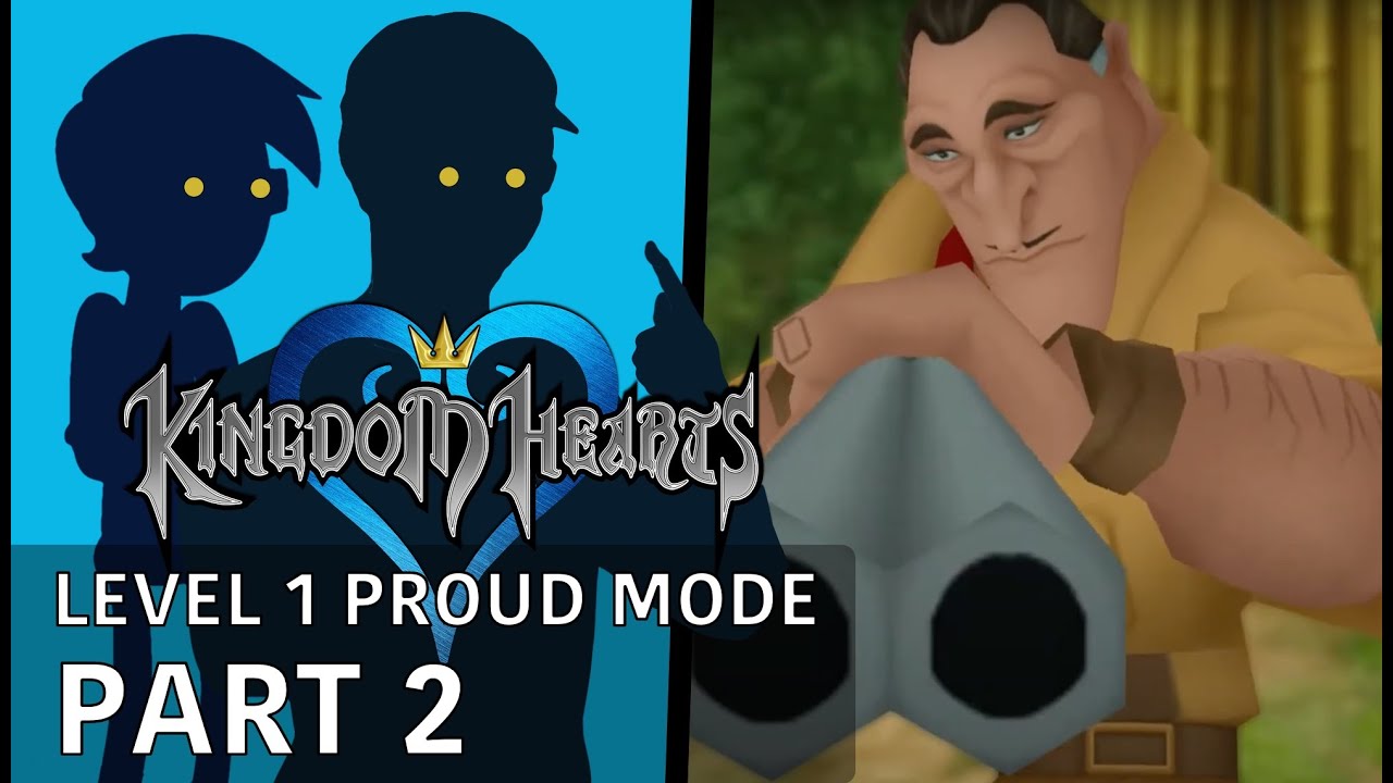 Kingdom Hearts - Level 1 Proud Mode: Part 2