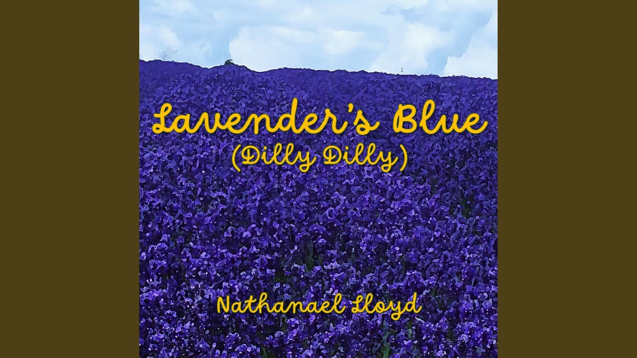 Lavender’s Blue: Orchestral (Dilly Dilly)