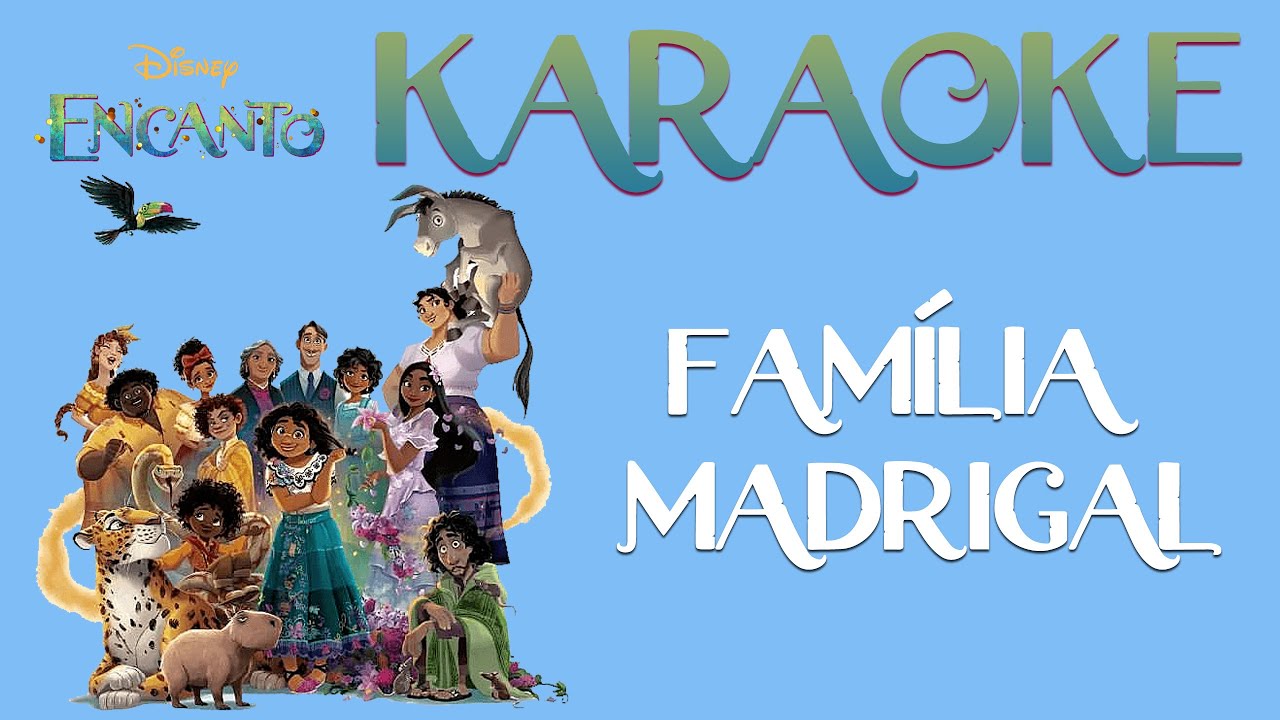 Encanto - Família Madrigal KARAOKE