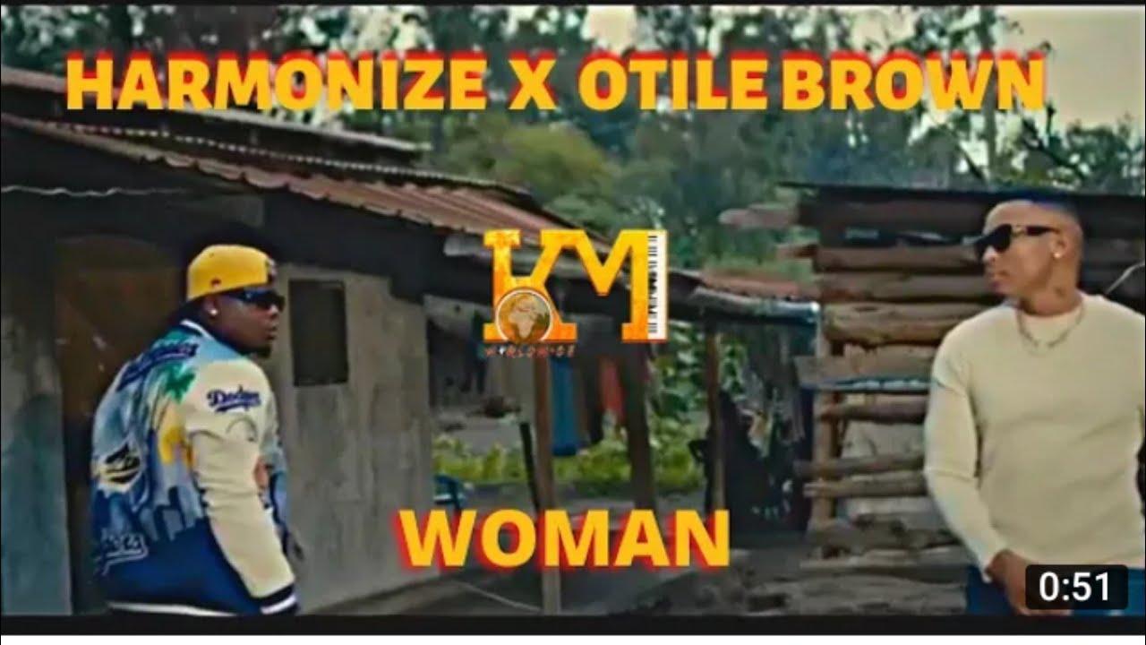 Otile Brown X Harmonize - Woman (Official Music Video)