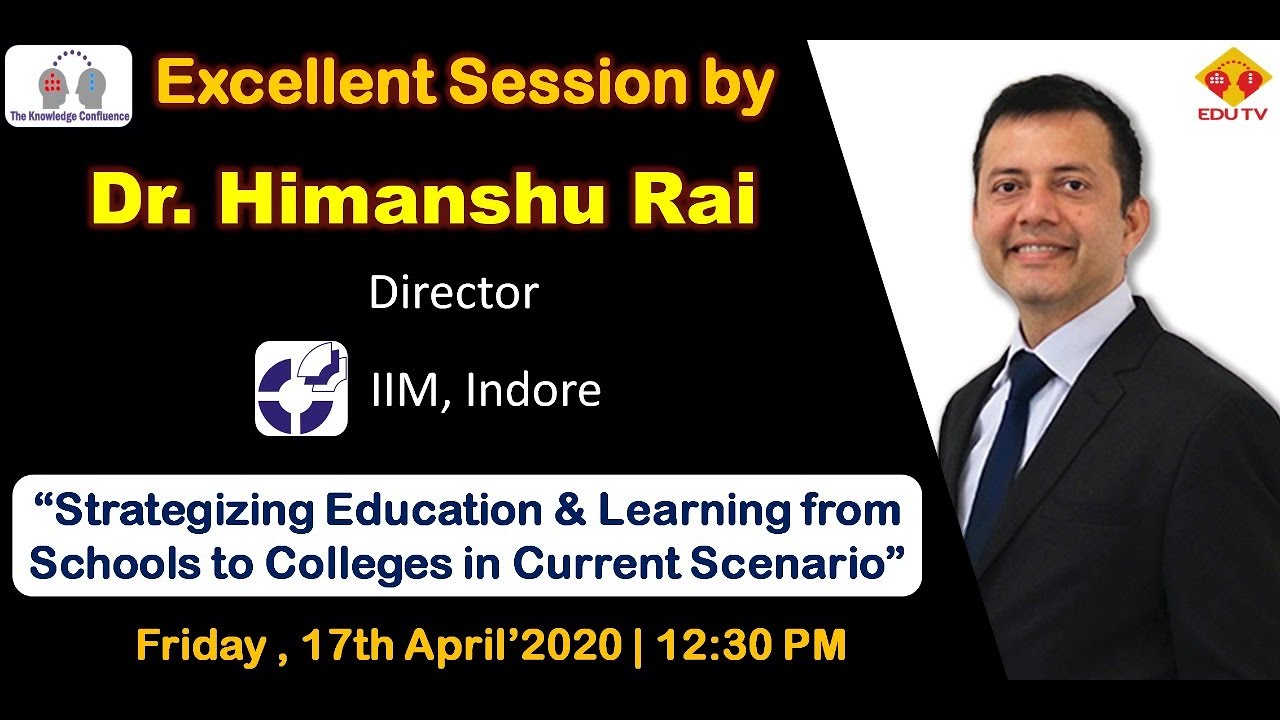 Dr  Himanshu Rai  Director   IIM Indore  Excellent Speech for School Leaders