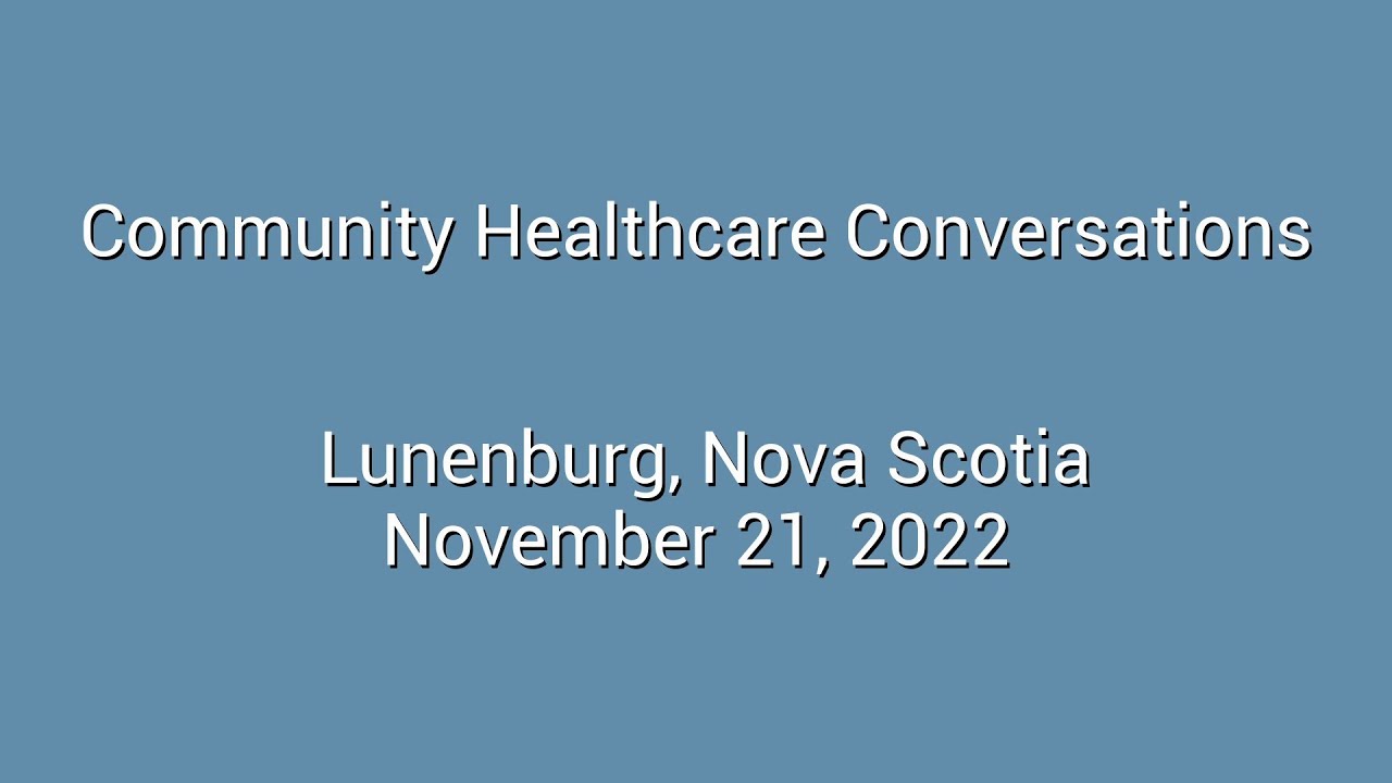 Community Healthcare Conversations - Lunenburg