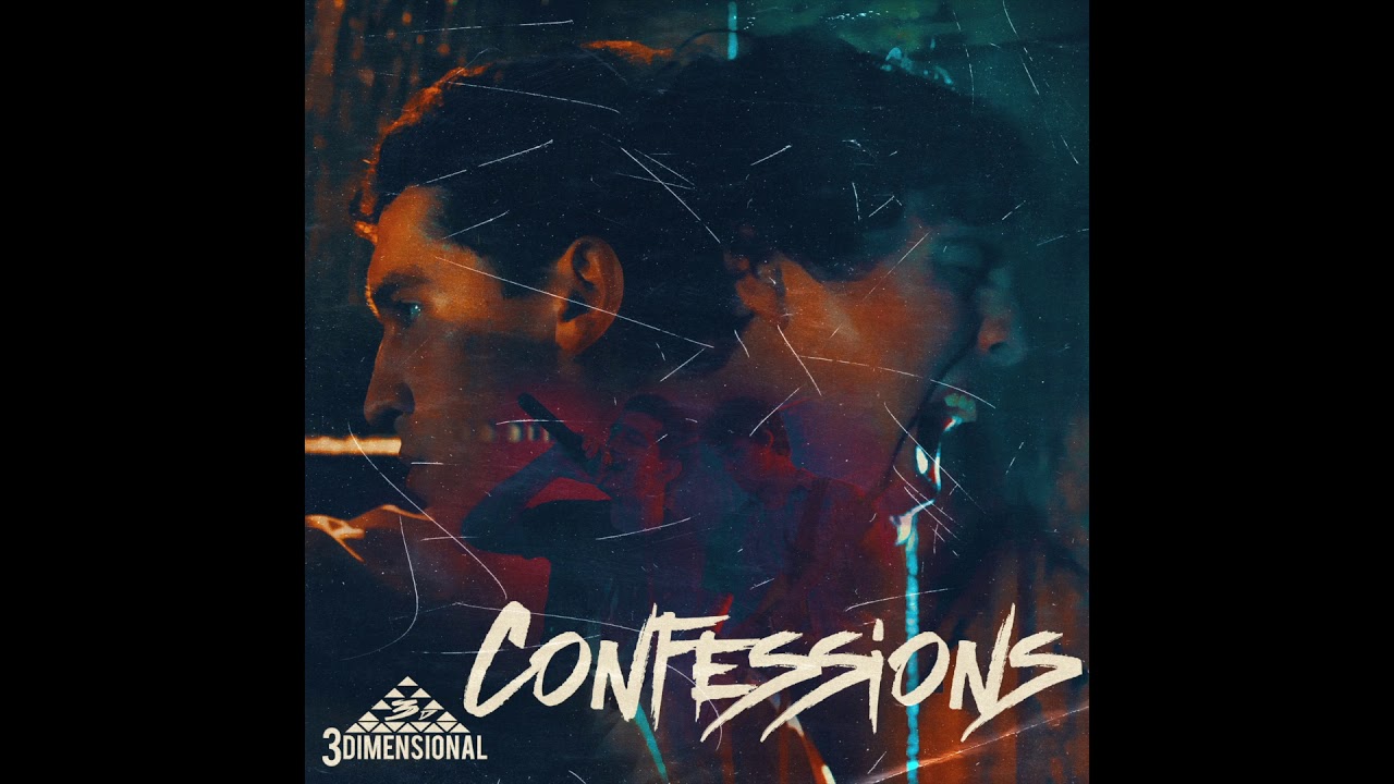 3Dimensional - Confessions (Official Audio)