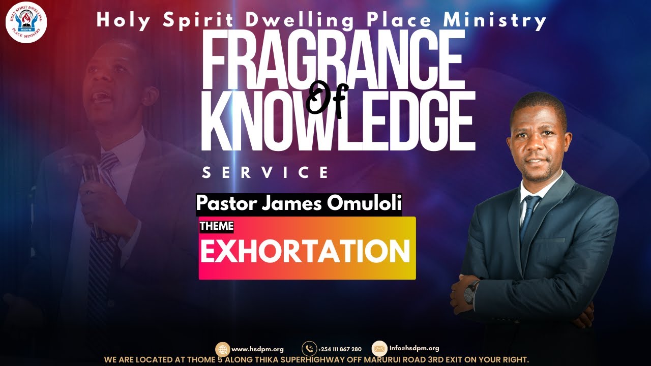 Fragrance of Knowledge Service || 7th  January 2026 || Exhortation || Pst  James Omuloli