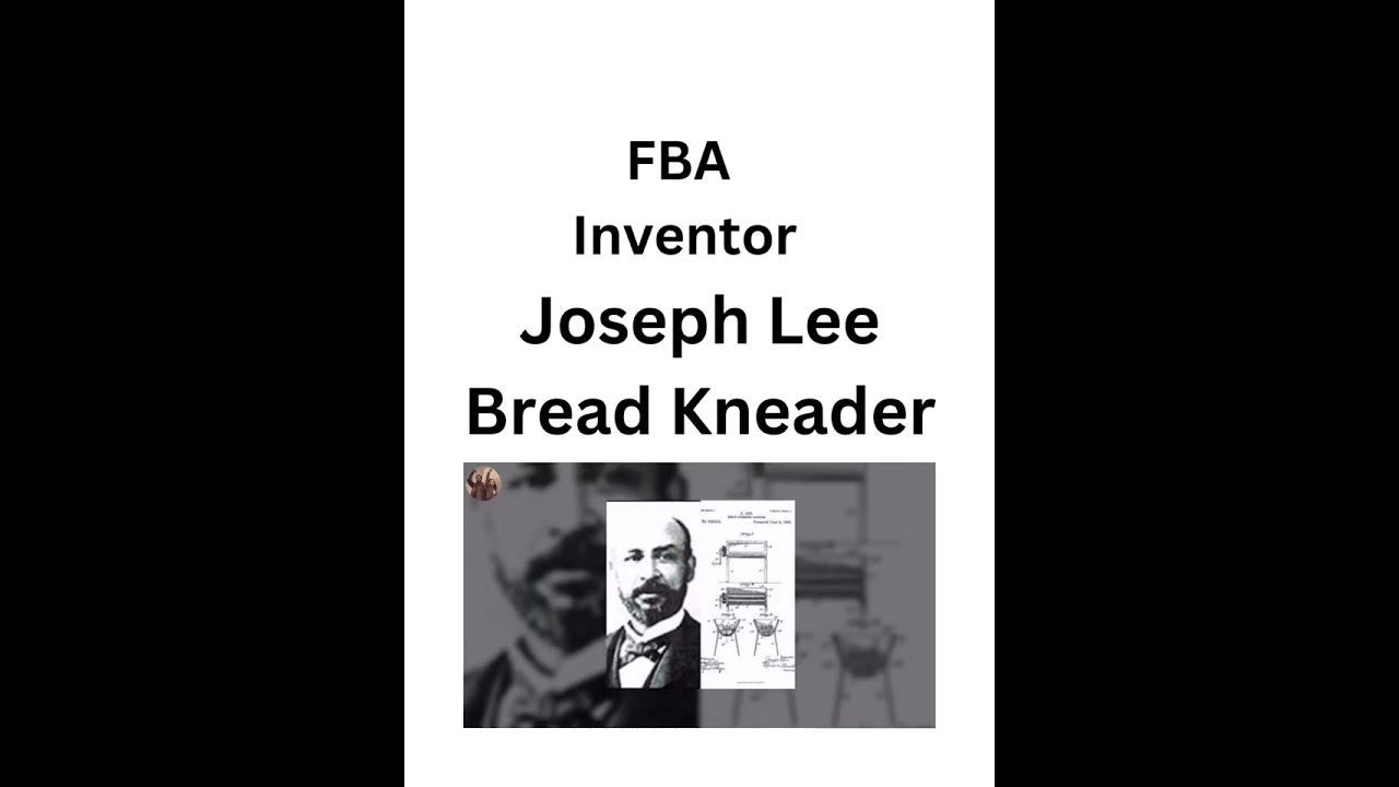 Black American (FBA) Joseph Lee invented The Bread Kneader #blackamerica #americanhistory
