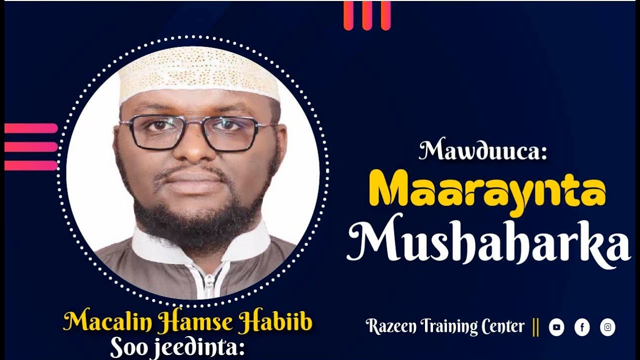 Maareynta Mushaharka || Macalin Hamse Habiib || Razeen Training Center