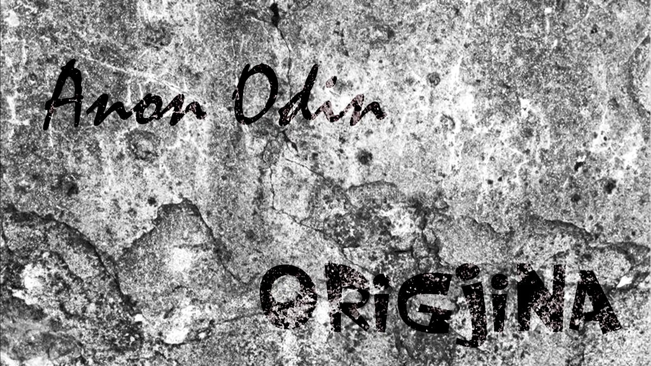 ANON & ODIN - ORIGJINA (2003-2004) FULL ALBUM