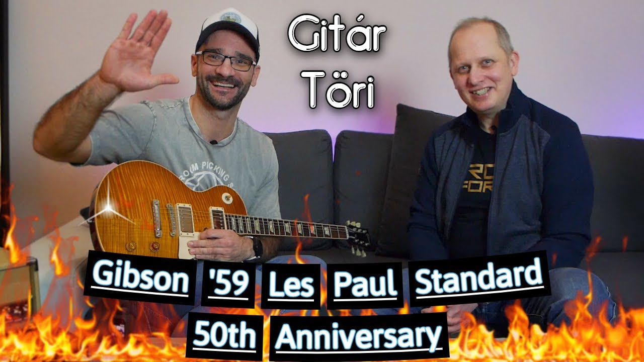GitárTöri - Gibson '59 Les Paul Standard 50th Anniversary 🎸🔥