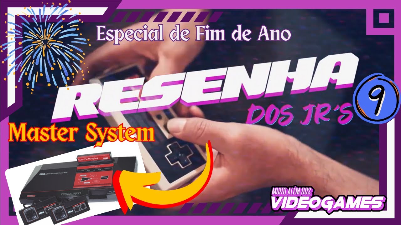 RESENHA dos JRs 09: ESPECIAL FIM DE ANO: MASTER SYSTEM, Tec Toy, nostalgia, amizade e MUITO +!😃🎮🕹️📺