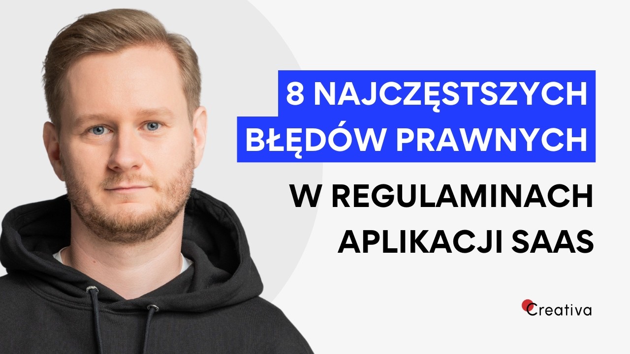 8 najczęstszych błędów prawnych w REGULAMINACH aplikacji SaaS