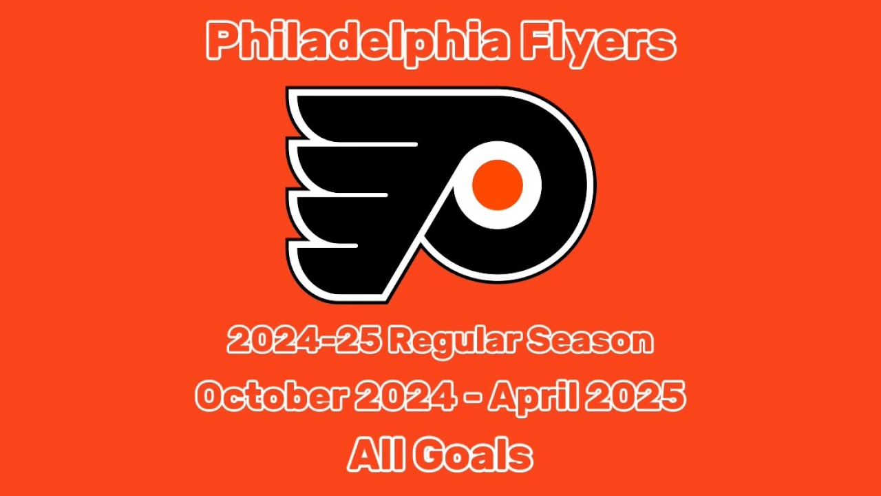 Philadelphia Flyers | 2024-25 Season | All 238 Goals
