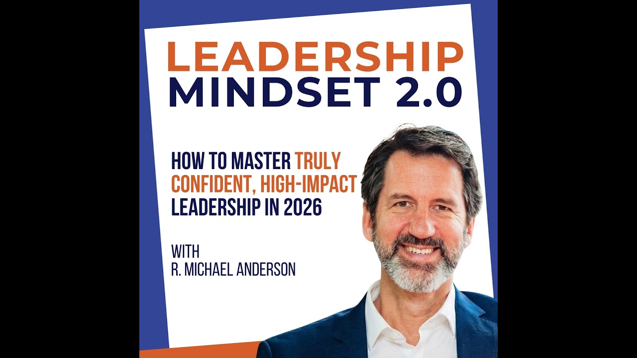 MASTERCLASS: How To Master Truly Confident, High-Impact Leadership in 2026