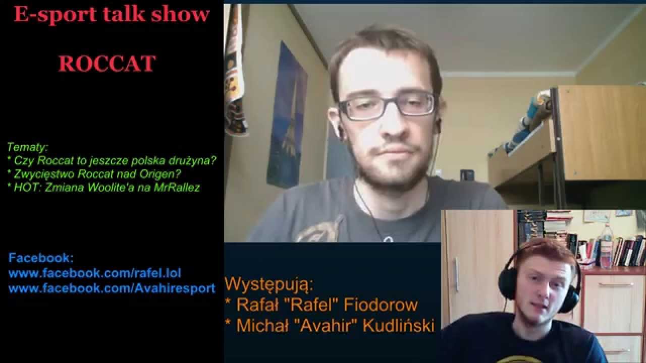 Avahir i Rafel: ROCCAT - zmiana Woolite'a; czy jeszcze polska drużyna; zwycięstwo nad Origen.