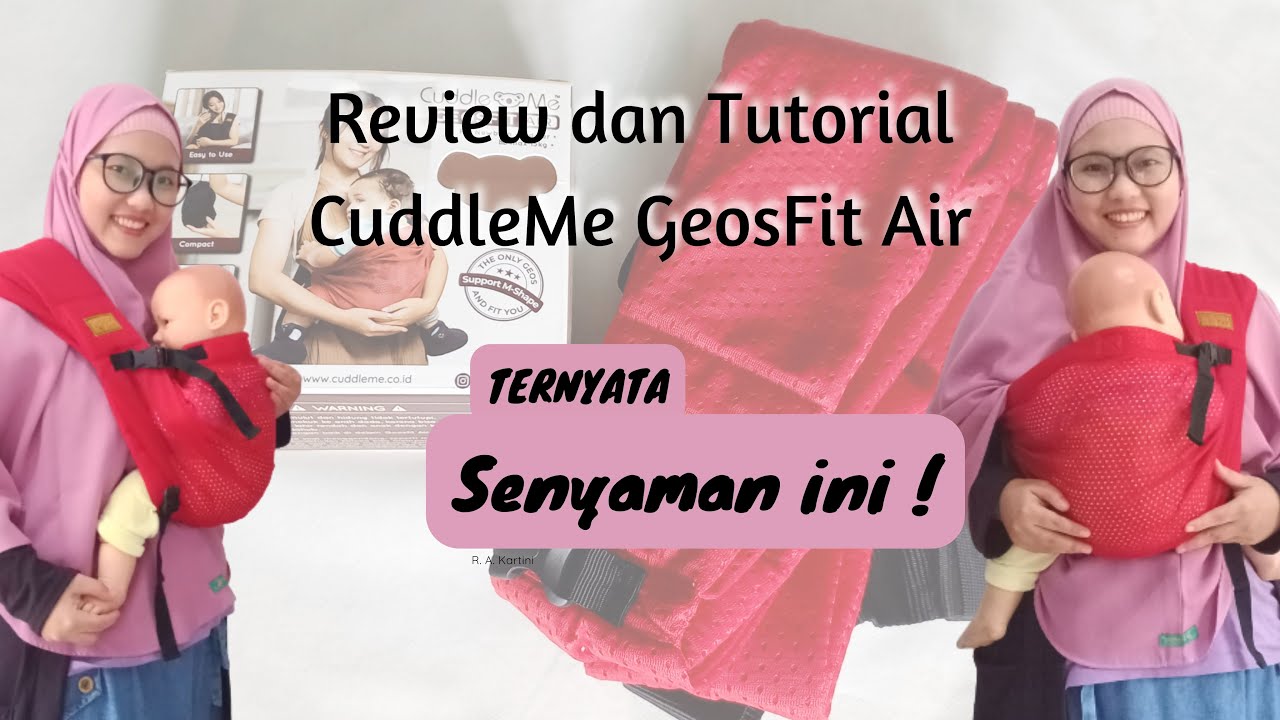 Review dan Tutorial CuddleMe GeosFit Air, Gendongan Kaos Adjustable