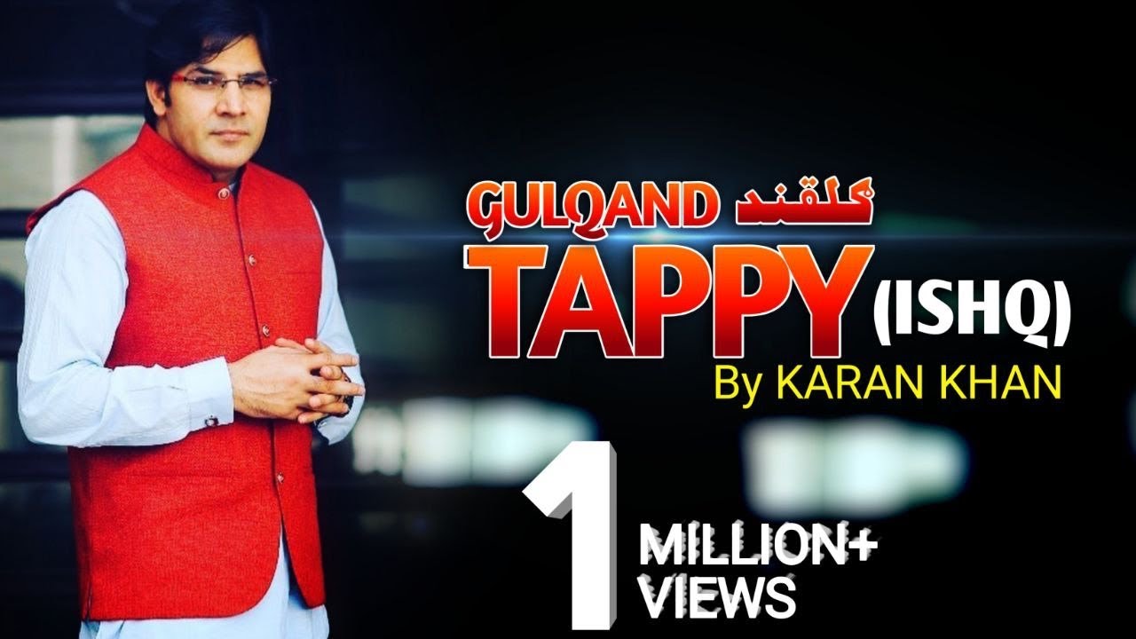 Karan Khan - Gulqand Tappy (Ishq) - (Official) - (Video)