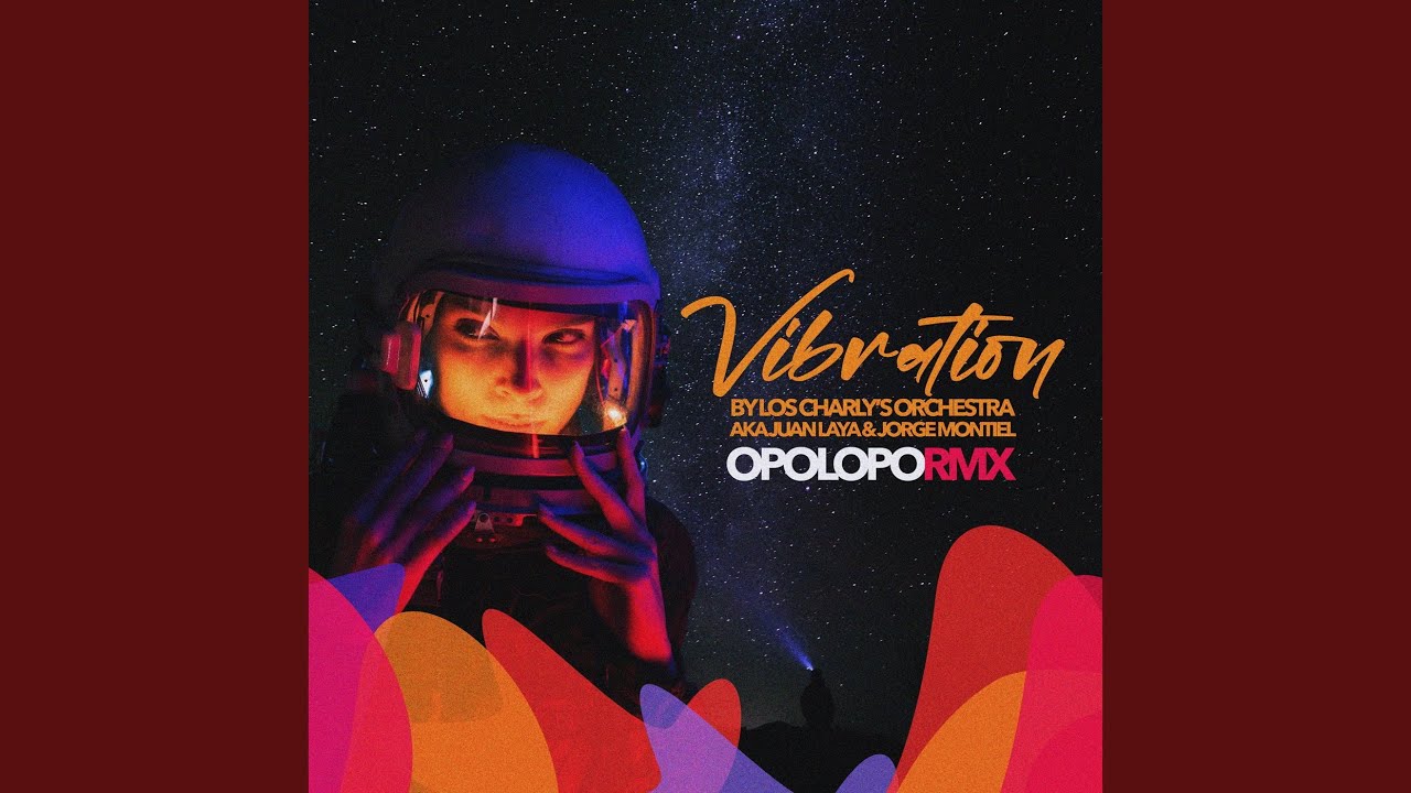 Vibration (Opolopo Remix)