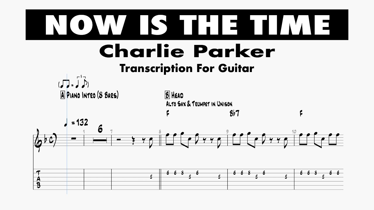 [Free Transcription] Now Is The Time - Charlie Parker For Guitar (Free PDF & Guitar Pro)