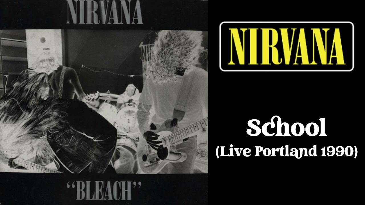 Nirvana - School (Live At Pine Street Theatre, Portland. 02.09.1990)
