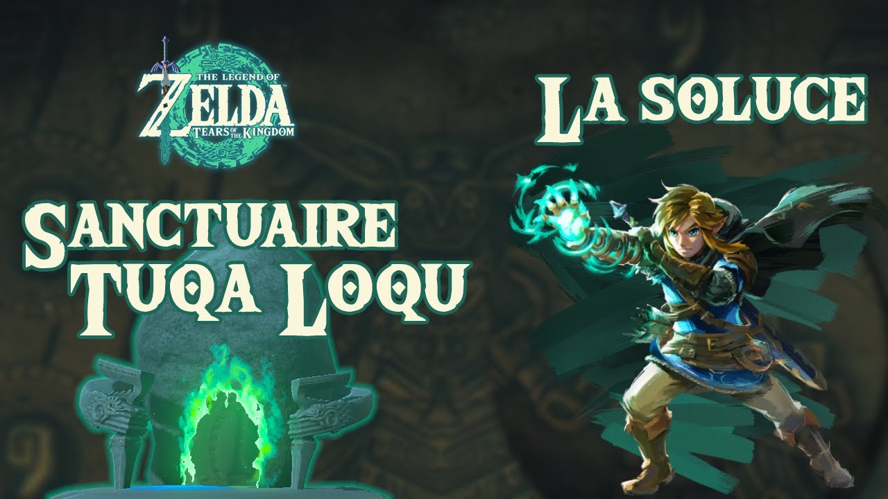 Tuqa Loqu - Sanctuaire - ZELDA TOTK