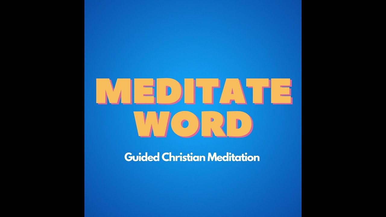 Guided Christian Meditation - Episode 6 - John 14:27 | Meditate Word | Bible Audio