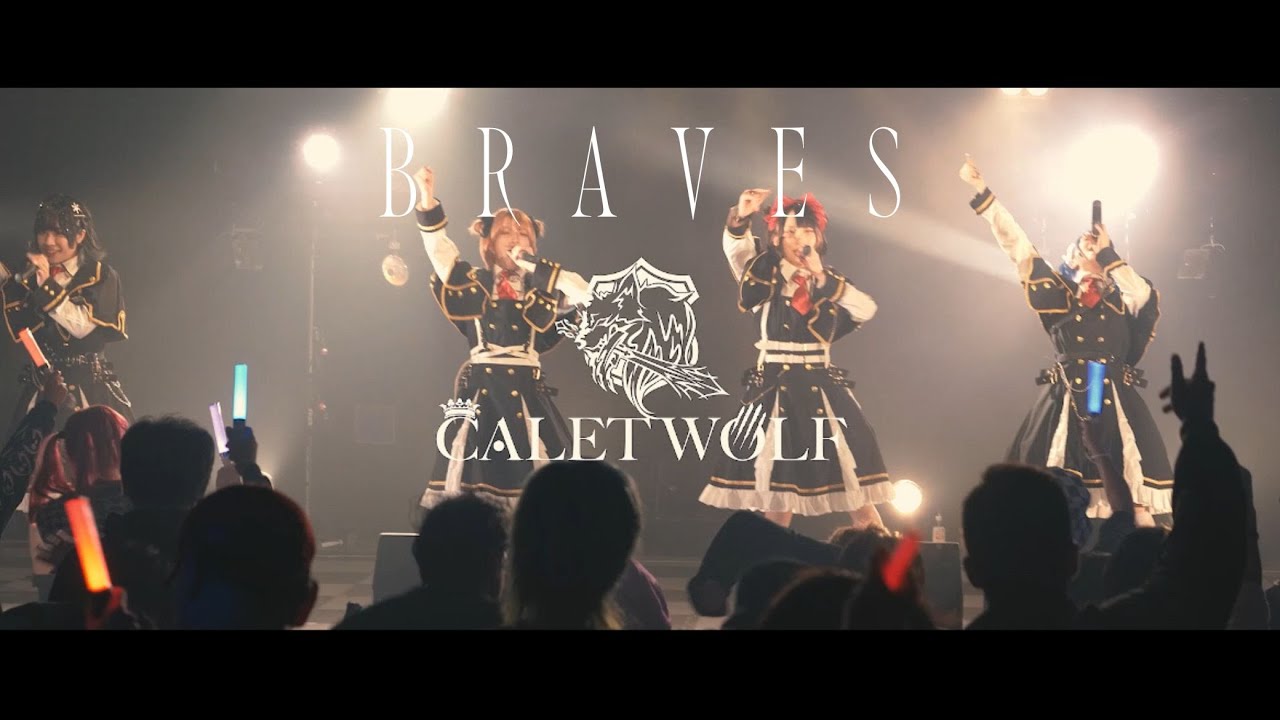 BRAVES - CALETWOLF [Official Live Video]