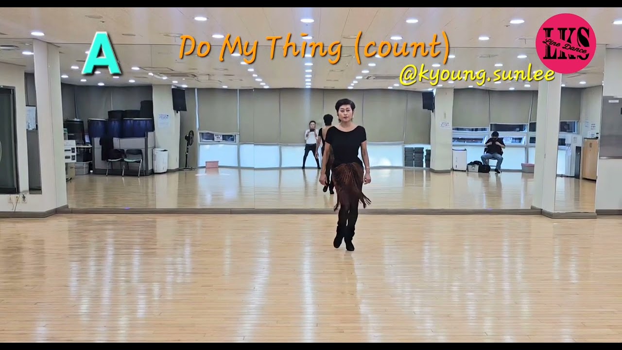 #Do My Thing Line dance (COUNT) #두 마이 씽 라인댄스  #LKS  LINE DANCE 