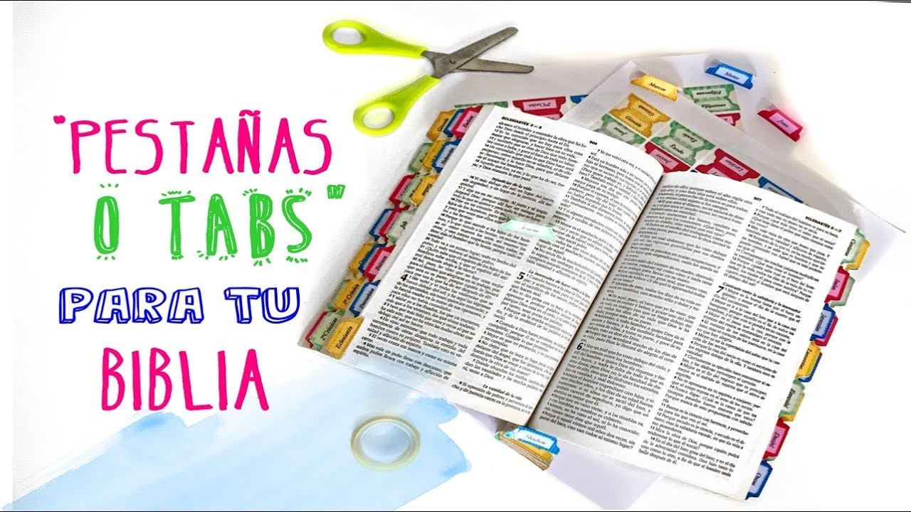 Como y para que colocar pestañas o Tabs a nuestra Biblia.