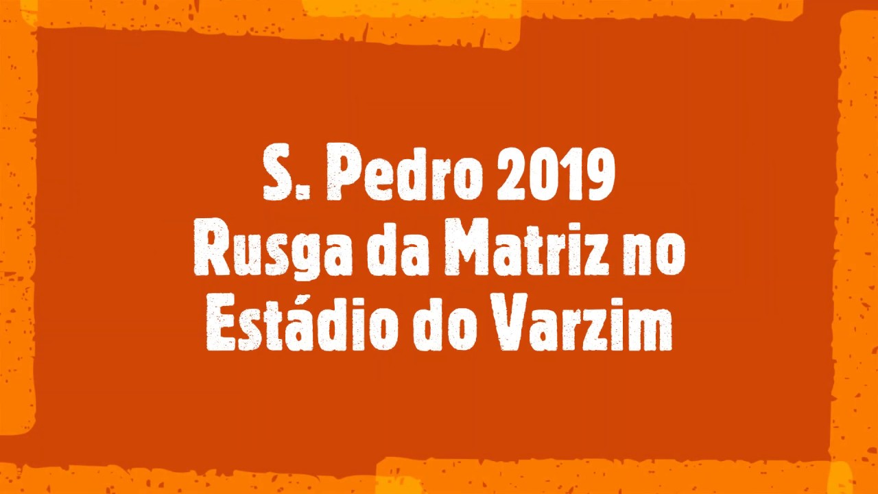 S. Pedro 2020 - Rusga da Matriz no S. Pedro de 2019