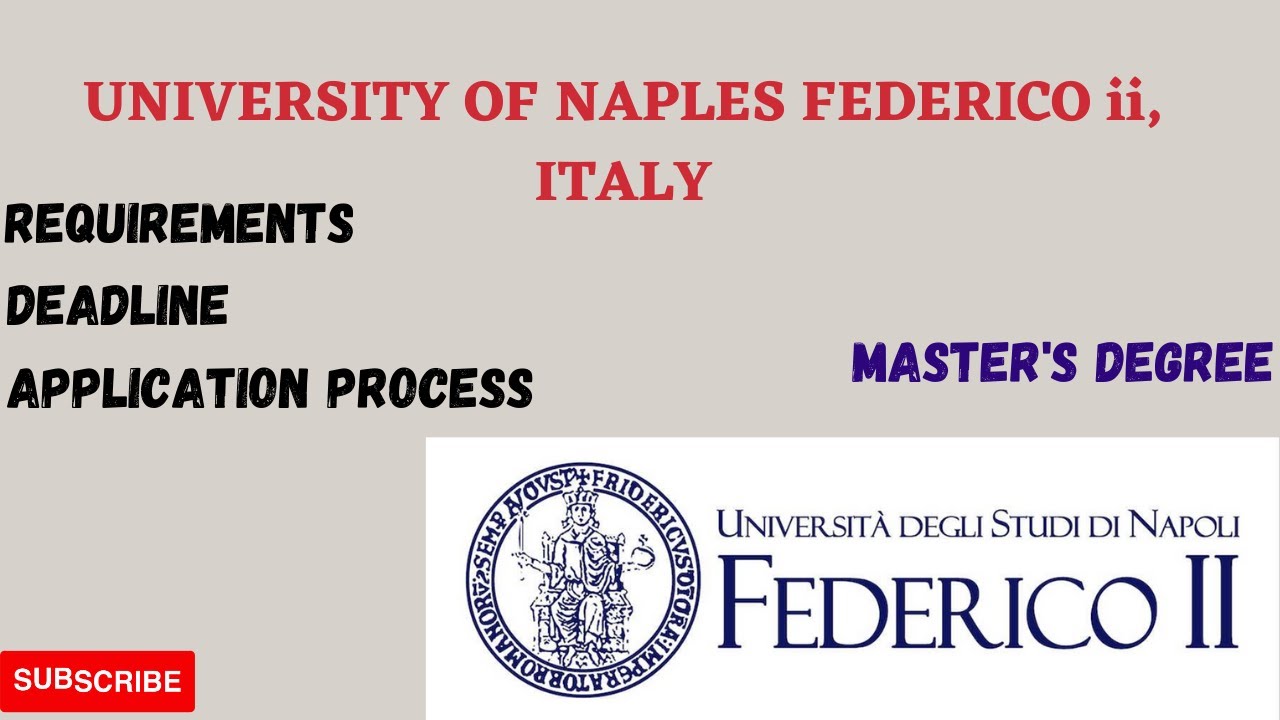 UNIVERSITY OF NAPLES FEDERICO ii/ Requirements/ Deadline/ Complete Application Process