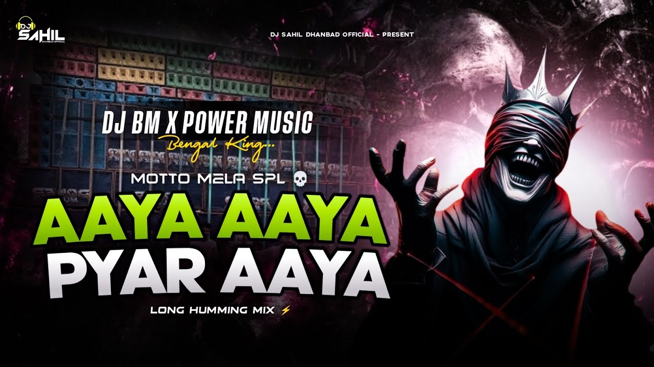 MOTTO MELA TESTING SPL 💥 AAYA AAYA PYAR AAYA - HUMMING MIX - DJ BM X POWER MUSIC 