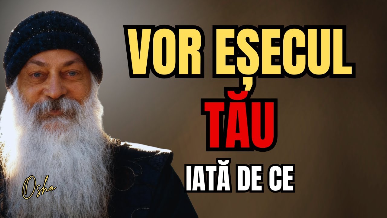 De Ce Oamenii Apropiați VOR ÎN SECRET Să EȘUEZI - Osho